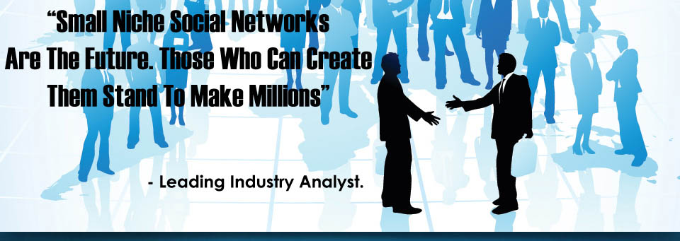 Start a social network and make money, use iRadek Software